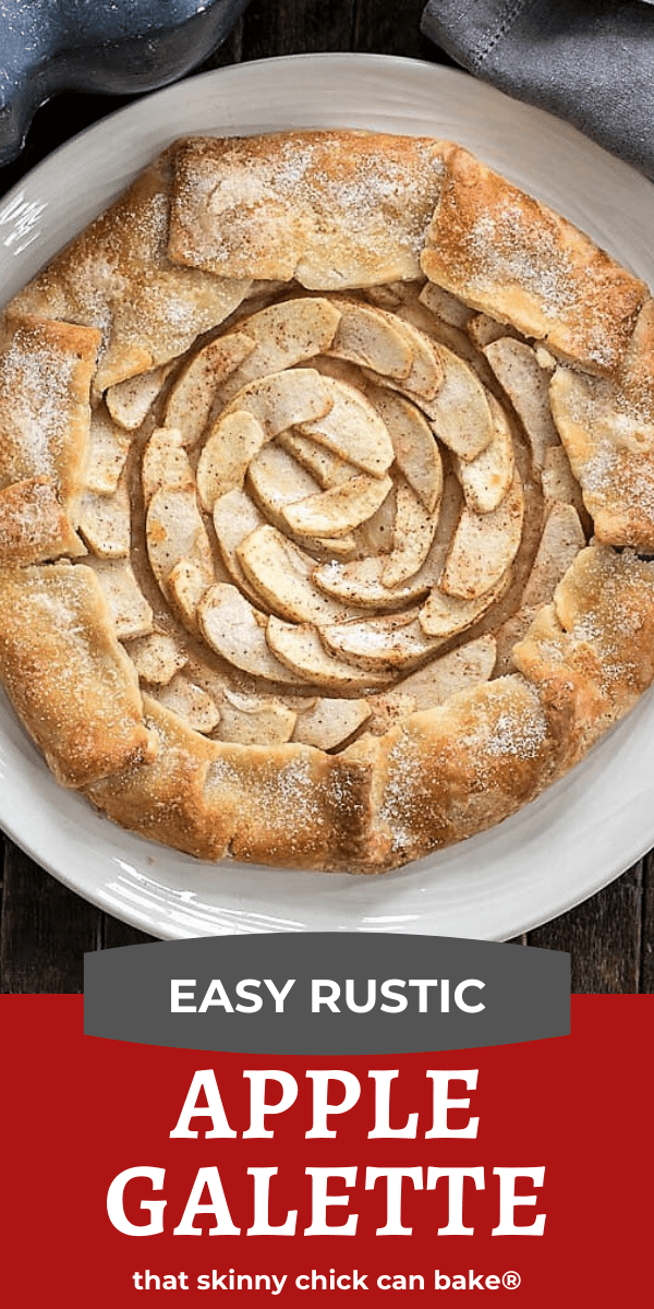 This scrumptious Apple Galette is a gorgeous, impressive dessert. All the yummy flavors of Apple Pie without all the effort! Apple Galette photo and text collage for Pinterest.